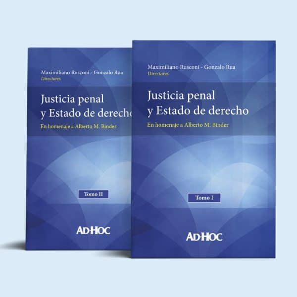 Justicia penal y Estado de derecho. – Editorial AD-HOC S.R.L.