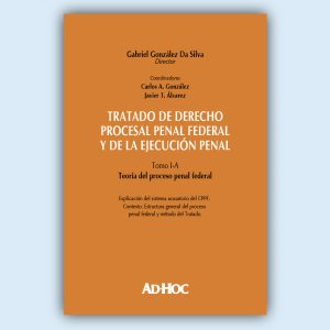 Tratado de derecho procesal penal federal y de la ejecución penal.