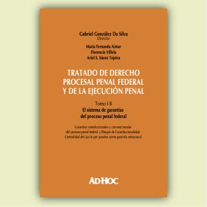 Tratado de derecho procesal penal federal y de la ejecución penal.