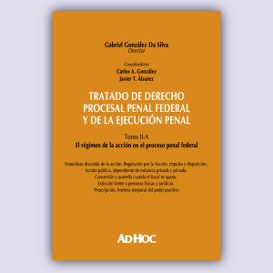 Tratado de derecho procesal penal federal y de la ejecución penal.