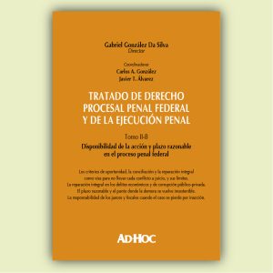 Tratado de derecho procesal penal federal y de la ejecución penal.