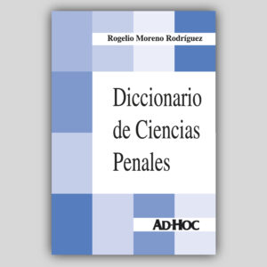 Diccionario de Ciencias Penales.