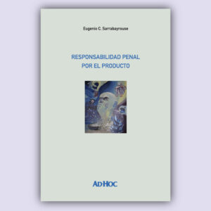 Responsabilidad penal por el producto.