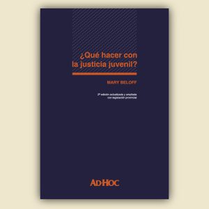 ¿Qué hacer con la justicia juvenil?